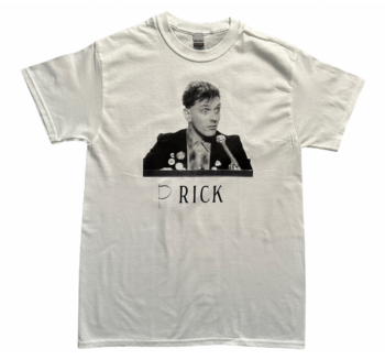 The Young Ones Shirt - Prick - Available in Size S, M, L, XL, 2XL, 3XL